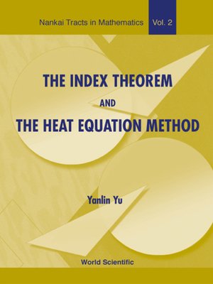 cover image of The Index Theorem and the Heat Equation Method